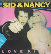 Joe Strummer, The Pogues, John Cale ... - Sid And Nancy: Love Kills (Music From The Motion Picture Soundtrack)