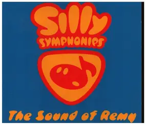 Various Artists - Silly Symphonies - The Sound Of Remy