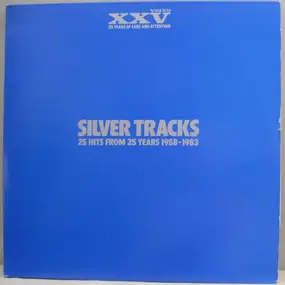 Buddy Holly - Silver Tracks 25 Hits From 25 Years 1958 - 1983