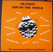 Bad Manners, Skaos a.o. - Skankin' 'Round The World  - Vol.1