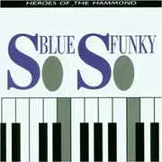 CD - Various - So Blue So Funky/Hammond Vol.1