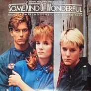 Flesh For Lulu, Pete Shelley,The Jesus And Mary Chain... - Some Kind Of Wonderful (Music From The Motion Picture Soundtrack)
