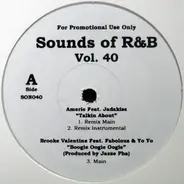 Amerie, Bobby Valentino,a .o. - Sounds Of R&B Vol. 40