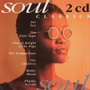 Gladys Knight & The Pips, The Chi-Lites, Dorothy Moore a.o. - Soul Classics