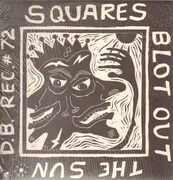 LP - Pylon, The Fans, Jack Heard, The Reivers... - Squares Blot Out The Sun