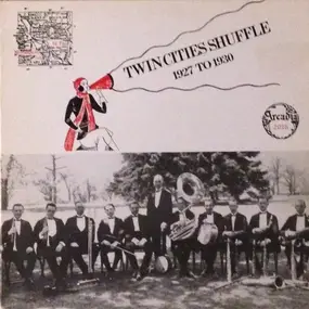 Jazz Compilation - Twin Cities Shuffle: 1927 To 1930