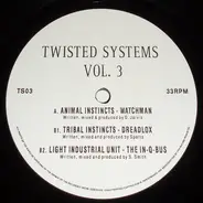Animal Instincts / Tribal Instincts a.o. - Twisted Systems Vol. 3