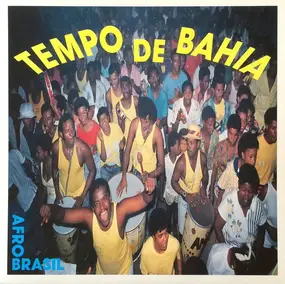 Celso Bahia, Moraes Moreira a.o. - Tempo De Bahia