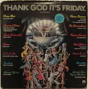Diana Ross, Donna Summer, The Commodores... - Thank God It's Friday (The Original Motion Picture Soundtrack)