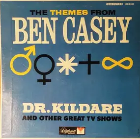 Various Artists - The Themes from Ben Casey, Dr. Kildare and Other Great TV Shows