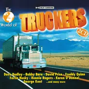 Dave Dudley / Bobby Bare / Freddy Quinn a.o. - The World Of Truckers
