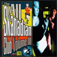 Various Artists - The All Skanadian Club Volume III