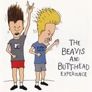 Nirvana, Aerosmith, Sir Mix-A-Lot, a.o. - The Beavis And Butt-Head Experience