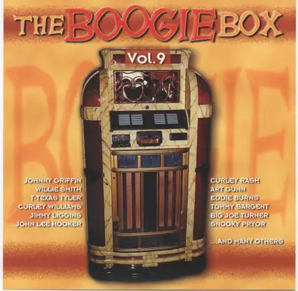 Johhny Griffin, Willie Smith, T-Texas Tyler a.o. - The Boogie Box Vol. 9