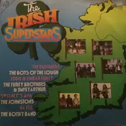 The Dubliners, The Bothy Band, The Johnstons, a.o. - The Irish Superstars