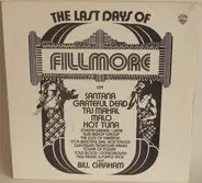 Santana, Grateful Dead, Taj Mahal a.o. - The Last Days Of Fillmore