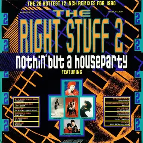 Various Artists - The Right Stuff 2 - Nothin' But A Houseparty