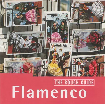 Enrique Morente / Rafael Riqueni a.o. - The Rough Guide To Flamenco