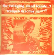 Jazz Compilation - The Swinging Small Bands 3 (Trumpets In Action 1935-1940)