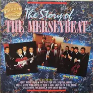 Gerry & The Pacemakers / Swinging Blue Jeans / a.o. - The Story Of The Merseybeat