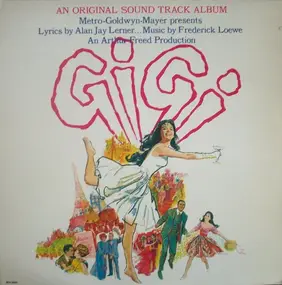 Frederick Loewe - The Original Sound Track Album - Gigi