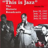 Various - This Is Jazz: The Historic Broadcasts, Volume Six