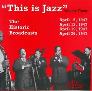 Various - This Is Jazz: The Historic Broadcasts, Volume Three