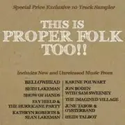 CD - Bellowhead / Karine Polwart / Seth Lakeman a.o. - This Is Proper Folk Too!! - Still Sealed