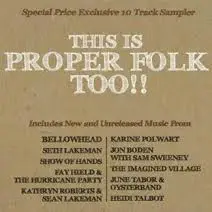 Bellowhead / Karine Polwart / Seth Lakeman a.o. - This Is Proper Folk Too!!