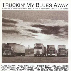 Various Artists - Truckin' My Blues Away