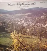 LP - Uebel, Herold, Fischer a. o. - Unner Vugtland Is Schie