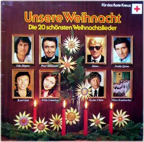 Various Artists - Unsere Weihnacht - Die 20 Schönsten Weihnachtslieder