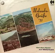 Various - Urlaubsgrüße '71 - Von Den Alpen Zur Waterkant