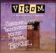 Ulisses Rocha / Nó Em Pingo D'Água / Aquarela Carioca - Visom A Windham Hill Sampler: Contemporary Instrumental Music From Brazil