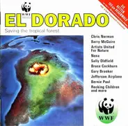 Chris Norman a. o. - WWF Project - El Dorado (Saving The Tropical Forest)