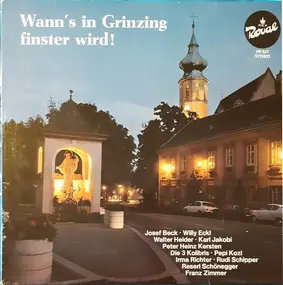 Various Artists - Wann's Finster Wird In Grinzing