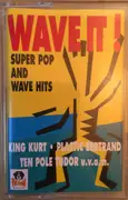 MC - Plastic Bertrand / King Kurt a.o. - Wave It! ('Super Pop & Wave Hits')