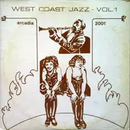 The Dixie Serenaders / Curtis Mosby / Sonny Clay / a.o. - West Coast Jazz - Vol. 1