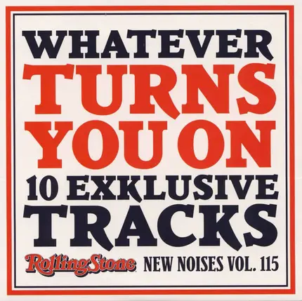 Junip / Gemma Hayes / Matthew E. White a.o. - Whatever Turns You On (10 Exklusive Tracks - New Noises Vol. 115)