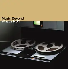 Gerard Presencer - What's Nu? Music Beyond