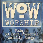 Various - Wow Worship (Today's 30 Most Powerful Worship Songs)