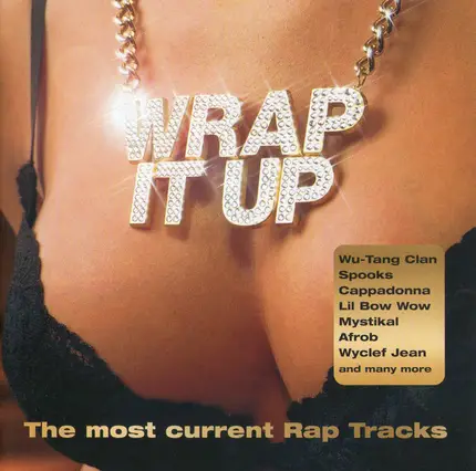 Wu-Tang Clan / Mystikal / a.o. - Wrap It Up (The most current Rap Tracks)