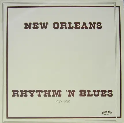 Lloyd Price / Benny Spellman / Chris Kenner a.o. - New Orleans Rhythm 'N Blues 1949-1967