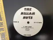 The Killah Kuts - Burnin' Up/No Love