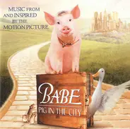 Peter Gabriel, Edith Piaf & others - Babe: Pig In The City (Music From And Inspired By The Motion Picture)