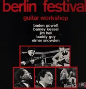 Baden Powel / Buddy Guy / Jim Hall a.o. - Berlin Festival Guitar Workshop