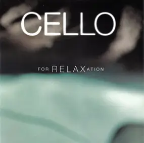 Camille Saint-Saëns - Cello For Relaxation