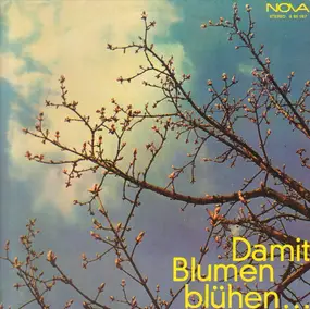 klaus schneider - Damit Blumen Blühen ... Chansons Unserer Tage