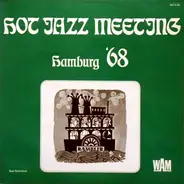 Jazz O'Maniacs, Monty Sunshine's Jazz Band, Alexis Korner a.o. - Hot Jazz Meeting Hamburg '68