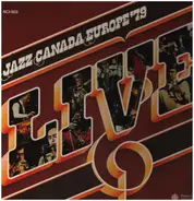 Fraser MacPherson / Salome Bey a.o. - Jazz Canada Europe '79 Live